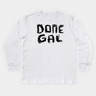 Done Gal, Ireland, Donegal Kids Long Sleeve T-Shirt